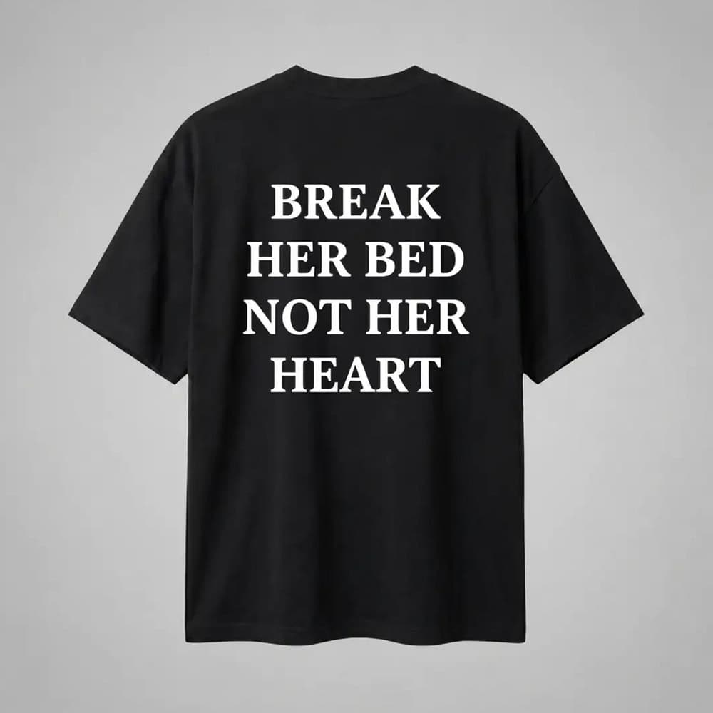 Oversize Premium T-Shirt Break Her Bed - Siyah